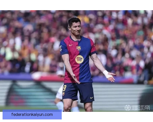 莱万多夫斯基手术后恢复计划引发关注，状态回暖可期